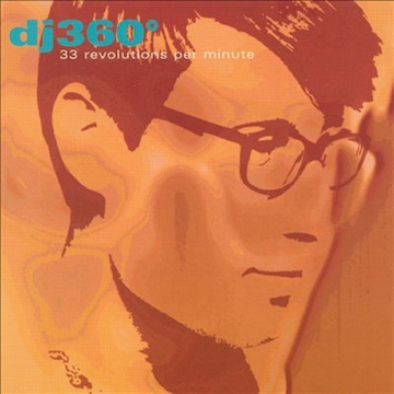 DJ 360 - 33 Revolutions Per Minute (CD)