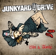 JUNKYARD DRIVE - Sin & Tonic  (CD)