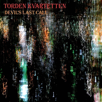 Torden Kvartetten - Devil\'s Last Call (CD)