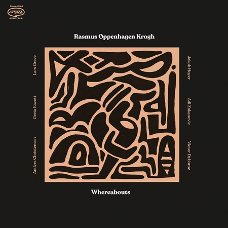 Rasmus Oppenhagen Krogh "Whereabouts”  (LP)