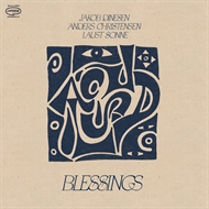 Jakob Dinesen/Anders Christensen/Laust Sonne "Blessings”  (LP)