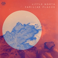 Little North "Familiar Places”  (LP)