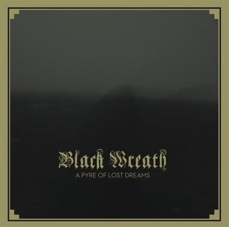 Black Wreath - A Pyre Of Lost Dreams (CD)
