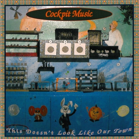 Cockpit Music - This Doesn\'t Look Like Our Town (CD)
