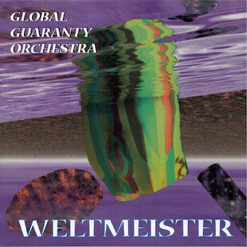 Global Guaranty Orchestra - Weltmeister (CD)