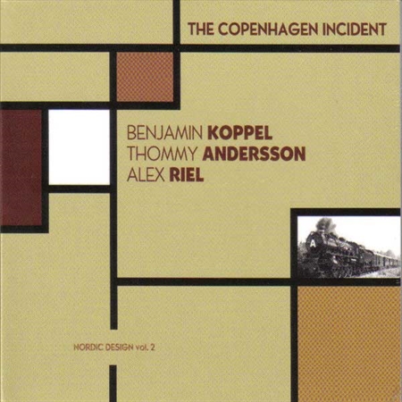 Koppel, Andersson, Riel - The Copenhagen Incident (CD)