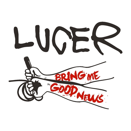 Lucer - Bring Me Good News (CD)