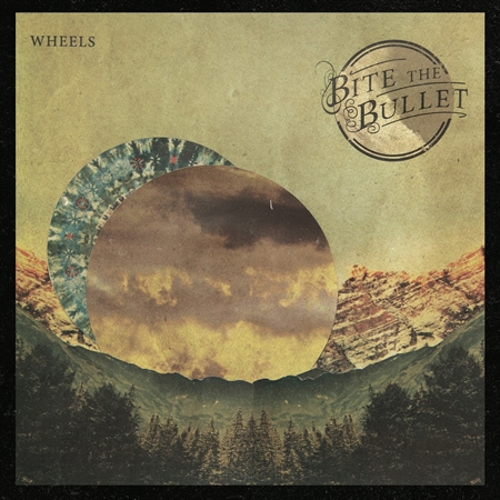 Bite the Bullet - Wheels (LP)