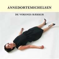 Anne Dorte Michelsen - De Voksnes Rækker (CD)