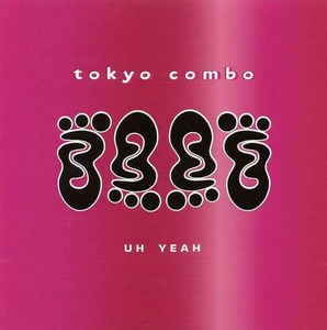 Tokyo Combo - Uh Year (CD)