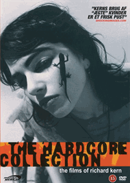 The Hardcore Collection: The Films of Richard Kern