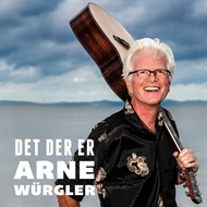 Arne Würgler - Det Der Er (CD)