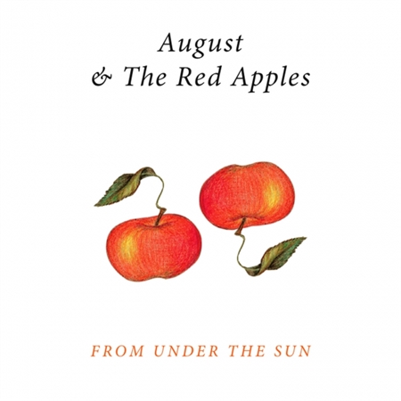 August & The Red Apples - From Under The Sun (CD)