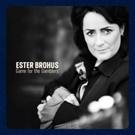 Ester Brohus - Game for the Gamblers (CD)