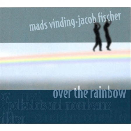Mads Vinding & Jacob Fischer Duo - Over The Rainbow (CD)
