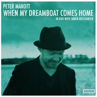 Peter Marott feat. Søren Kristiansen - When My Dreamboat Comes Home (CD)