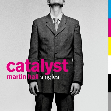 Martin Hall - Catalyst (Singles 1982-2007) (CD)