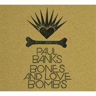 Paul Banks - Bones & Love Bombs (CD)