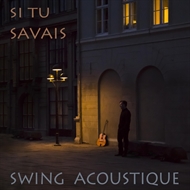 Swing Acoustique - Si Tu Savais (LP)