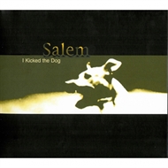 Salem - I Kicked The Dog (CD)