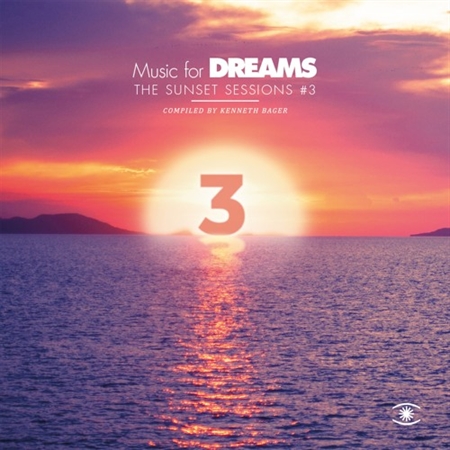Music for Dreams: The Sunset Sessions #3 Compiled by Kenneth Bager (CD)